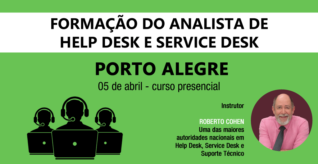 Porto Alegre – curso de Formação do Analista de Help Desk e Service Desk